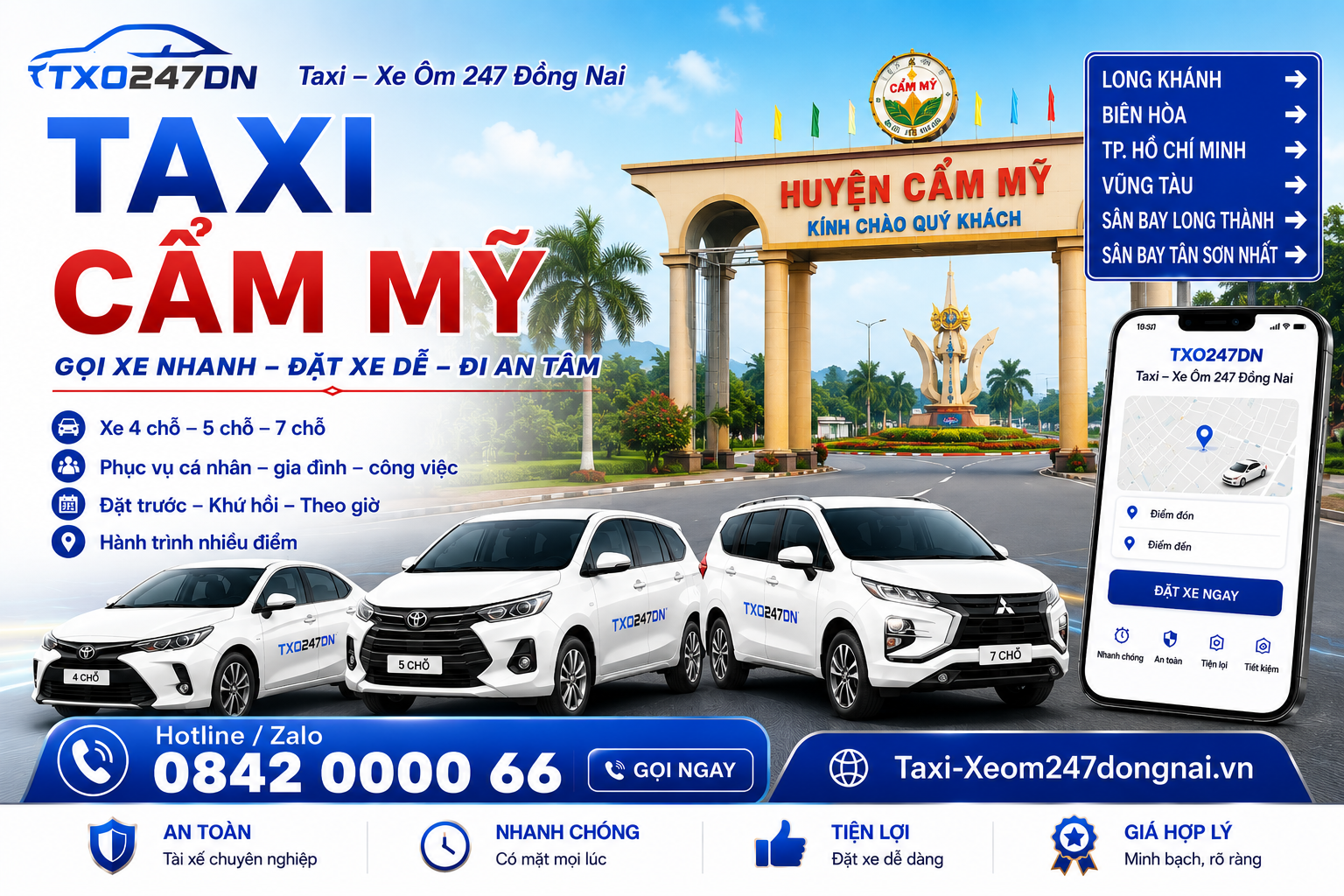 dịch vụ Taxi Cẩm Mỹ – TXO247DN với các lựa chọn xe 4 chỗ, 5 chỗ và 7 chỗ, phục vụ khách cá nhân, gia đình, đi công việc, đặt trước, khứ hồi, theo giờ và hành trình nhiều điểm. Liên hệ Hotline/Zalo 0842 0000 66 – GỌI XE NHANH – ĐẶT XE DỄ – ĐI AN TÂM.