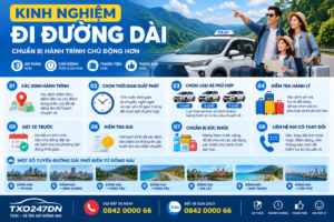 Kinh nghiệm đi đường dài bằng Taxi: cách chọn xe, chuẩn bị hành trình, điểm dừng, hành lý, kiểm tra giá và đặt xe trước cùng TXO247DN.